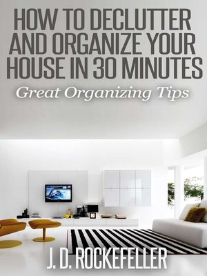 cover image of How to Declutter and Organize your House in 30 Minutes
